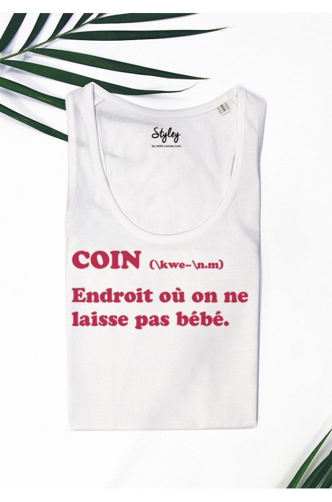 Debardeur Femme Coin Endroit Ou On Ne Laisse Pas Bebe Styley