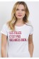 Les filles c'est pas des mecs bien - T-shirt Femme