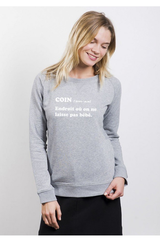 Sweat Femme Coin Endroit Ou On Ne Laisse Pas Bebe Styley