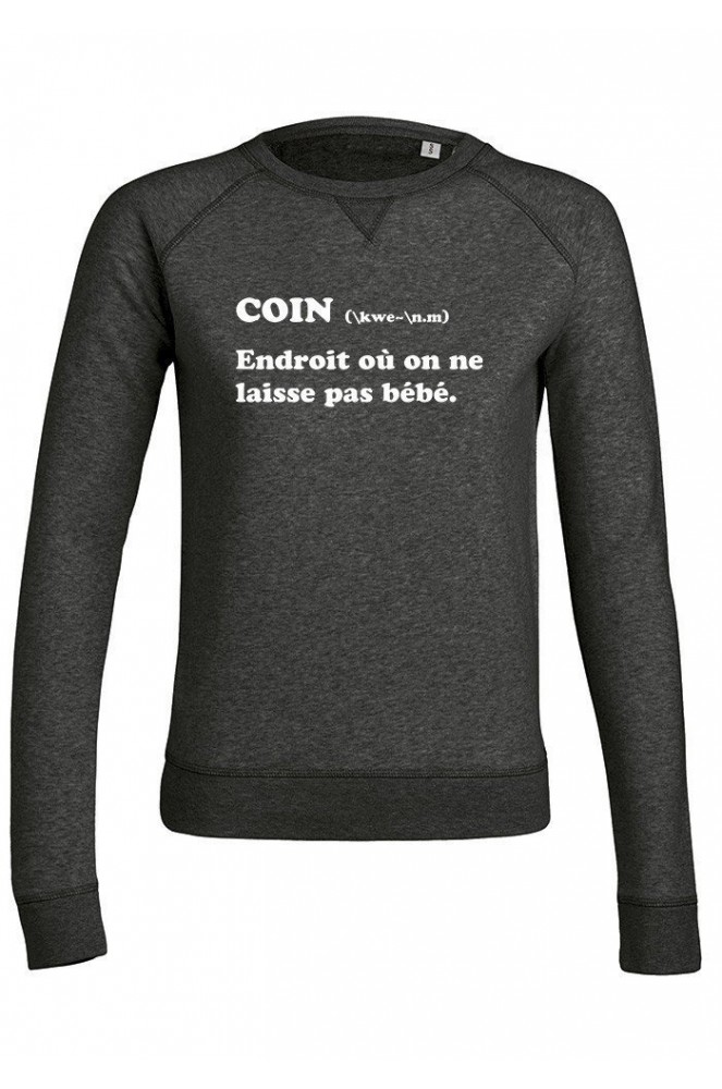 Sweat Femme Coin Endroit Ou On Ne Laisse Pas Bebe Styley