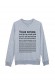 Vous savez moi je ne crois pas qu il y ait de bonne ou de mauvaise situation - Sweat Femme
