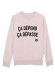 Ça dépend ça dépasse Sweat Femme