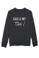 Elle a dit oui - Sweat Homme