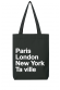 PARIS LONDON NY - Tote Bag personnalisable avec votre ville