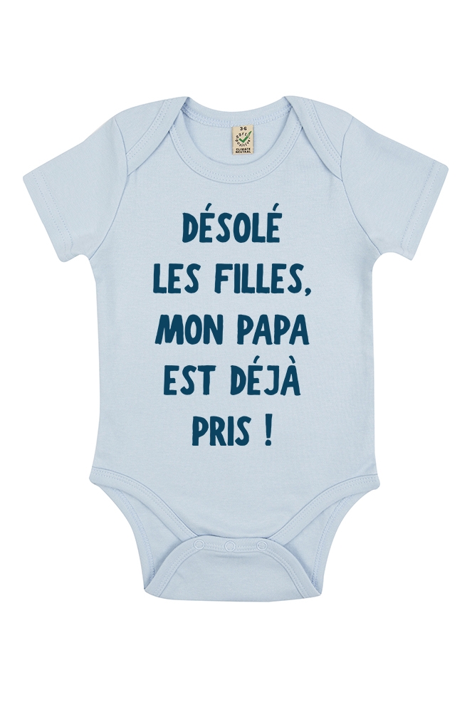 Body Bebe Desole Les Filles Mon Papa Est Deja Pris