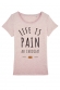 Life is PAIN au chocolat -T-shirt Femme