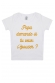 Papa demande si tu veux l'épouser ? - Tshirt Bébé 