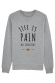 Life is PAIN au chocolat -Sweat Femme