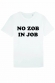 T-shirt Homme - No Zob in Job