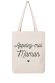 Appelez-moi Maman - Tote Bag