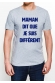 Maman dit que je suis différent - T-shirt Homme