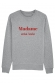 Madame personnalisable - Sweat Femme