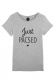 Just Pacsed - T-shirt Femme