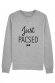 Just Pacsed - Sweat Homme