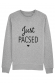 Just Pacsed - Sweat Femme