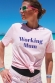 T-shirt Working Mum