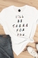 I'll be there for you - T-shirt Femme