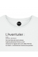 L'aventurier définition - T-shirt