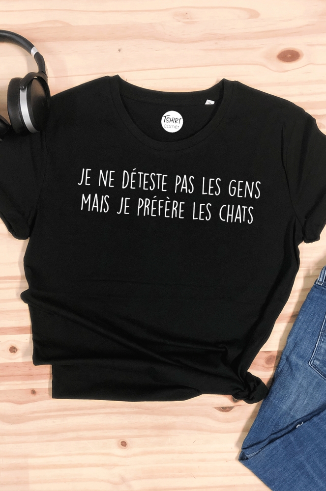 T Shirt Je Ne Deteste Pas Les Gens Mais Je Prefere Les Chats I Tshirt Corner T Shirt Je Ne Deteste Pas Les Gens Mais Je Prefere Les Chats I Tshirt Corner