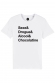 T-shirt - Sexe & Drogue & Chocolatine 