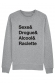 Sweat personnalisable - Sexe& Drogue& Votre texte