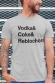 T-shirt - Vodka& Coke& Reblochon