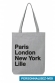 PARIS LONDON NY - Tote Bag personnalisable avec votre ville