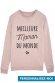 Sweat- meilleure du monde Coeur personnalisable