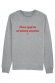 Sweat Femme - Pour que tu m'aimes encore - Céline