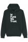 Hoodie - In Funck We Trust