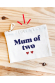Mum of one - pochette 