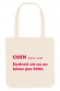 Coin endroit où on ne laisse pas bébé - Tote Bag