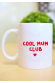 Mug - Cool Mum Club