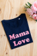 Mama Love - T-shirt Femme