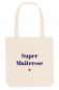 Tote bag - Super Maîtresse