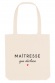 Tote bag - Maîtresse qui déchire