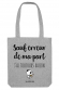 Sauf erreur de ma part j'ai toujours raison - Tote Bag