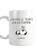 Mug - j'ai pas le temps j'ai la flemme