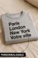 PARIS LONDON NY - Sweat Femme à personnaliser